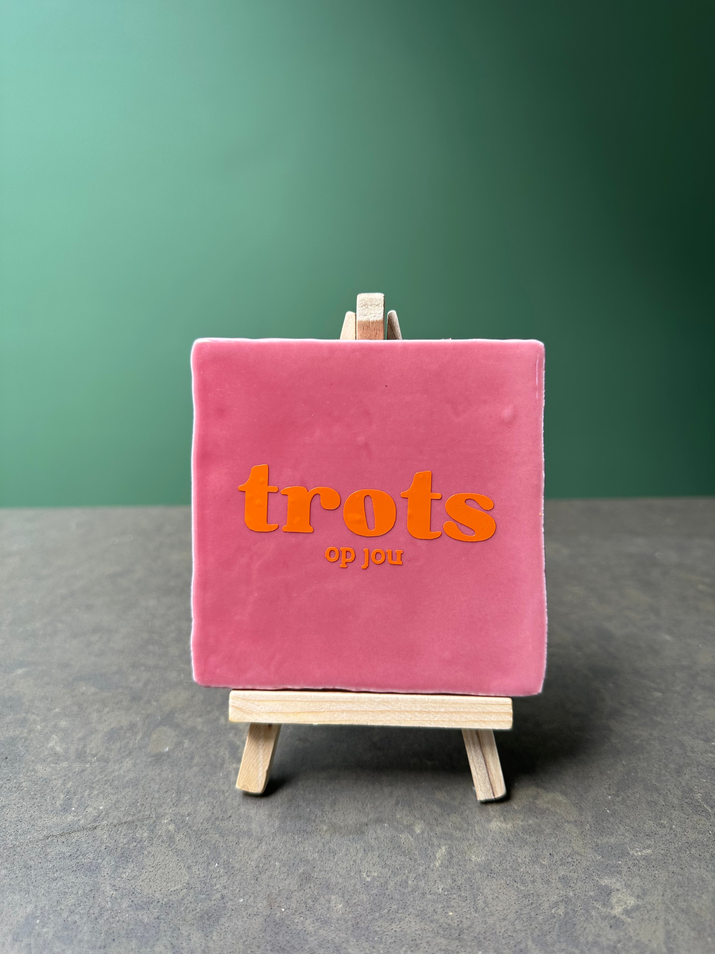 Tegel trots op jou