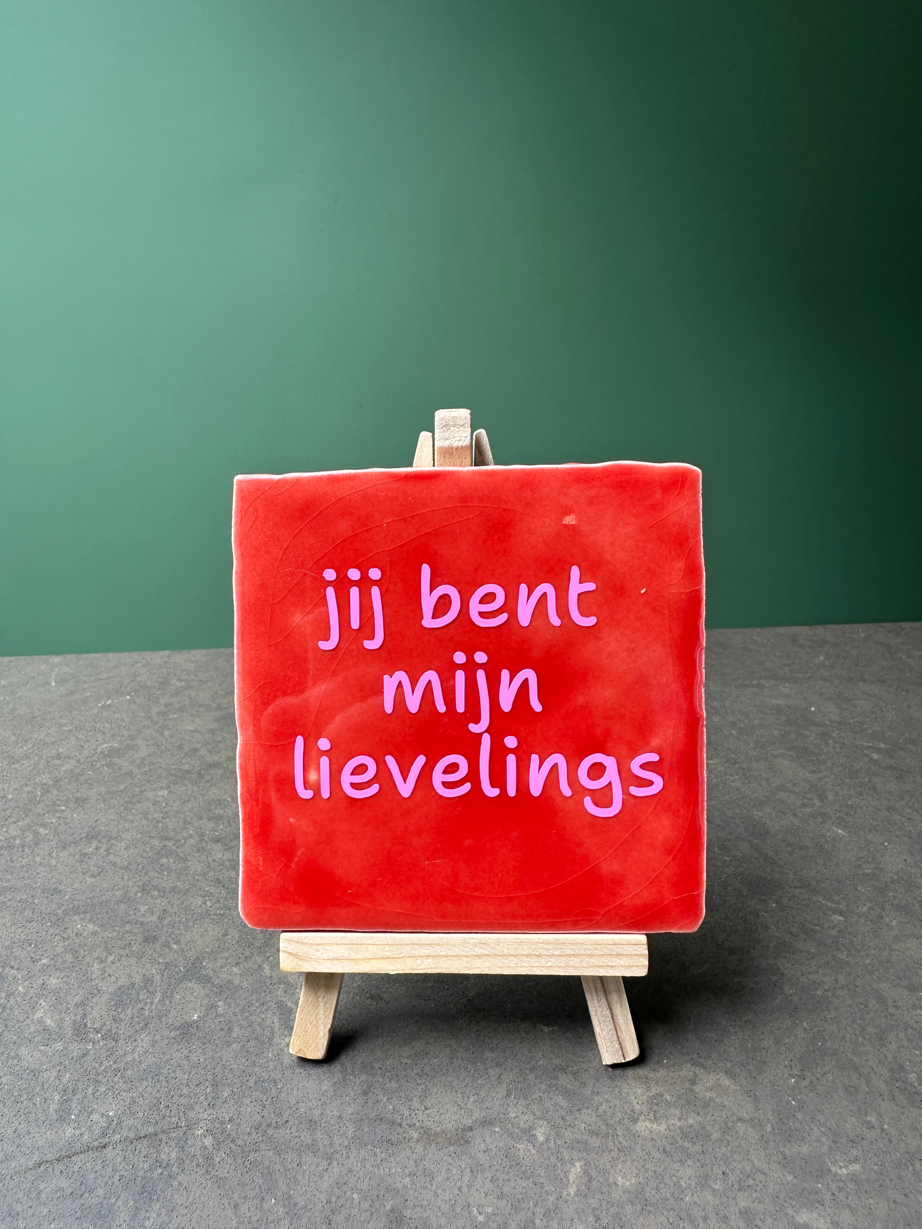 Tegel jij bent mijn lievelings